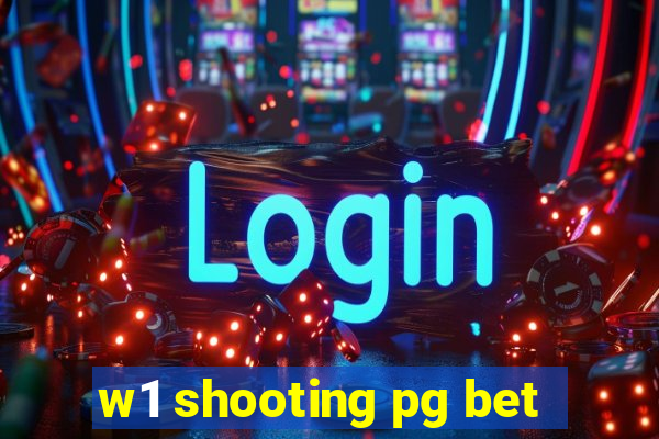 w1 shooting pg bet